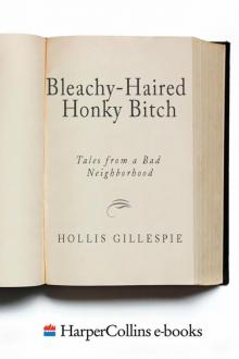 Bleachy-Haired Honky Bitch Bleachy-Haired Honky Bitch