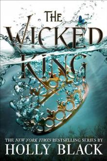 The Wicked King (The Folk of the Air #2)