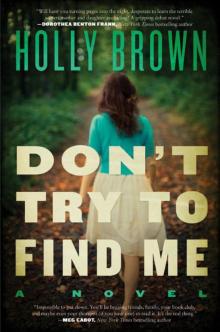 Don't Try To Find Me: A Novel