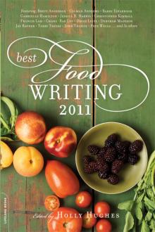 Best Food Writing 2011 Best Food Writing 2011