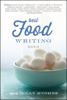 Best Food Writing 2013 Best Food Writing 2013