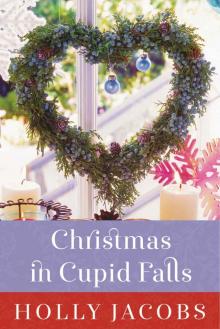Christmas in Cupid Falls Christmas in Cupid Falls