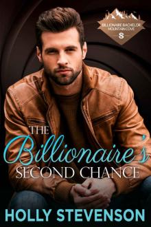 The Billionaire's Second Chance: Billionaire Bachelor Mountain Cove