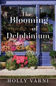 The Blooming of Delphinium The Blooming of Delphinium
