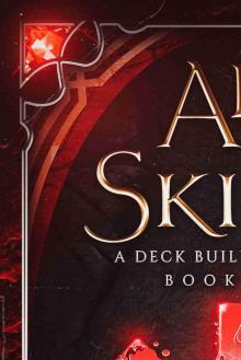 All The Skills: Book 5: A Deck-Building LitRPG
