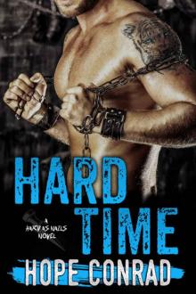 Hard Time (Hard as Nails #1) Hard Time (Hard as Nails #1)