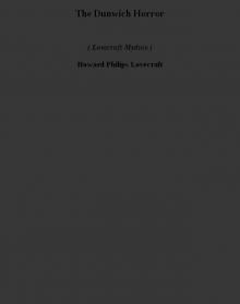 The Dunwich Horror (lovecraft mythos)