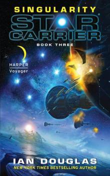 Singularity: Star Carrier: Book Three sc-3 Singularity: Star Carrier: Book Three sc-3