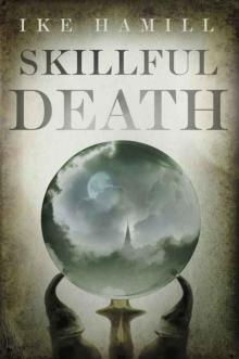 Skillful Death Skillful Death