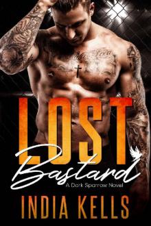 Lost Bastard: A Dark Sparrow Novel Lost Bastard: A Dark Sparrow Novel