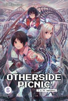 Otherside Picnic, Volume 6