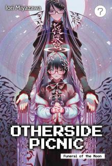 Otherside Picnic, Volume 7