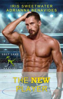 The New Player (Salt Lake City Raptors Book 3)