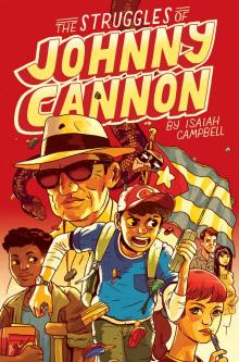 The Struggles of Johnny Cannon The Struggles of Johnny Cannon