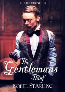 The Gentleman's Thief (Resurrectionist Book 2)