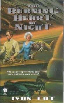 THE BURNING HEART OF NIGHT