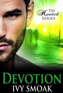 Devotion (The Hunted Series Book 4)