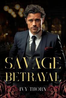 Savage Betrayal: An Age Gap Dark Mafia Romance