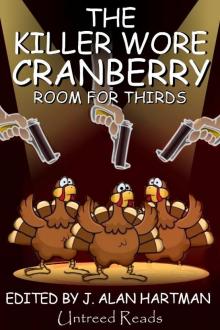 The Killer Wore Cranberry The Killer Wore Cranberry