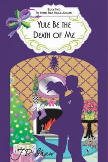 J.D. Shaw - Vivienne Finch 02 - Yule Be the Death of Me
