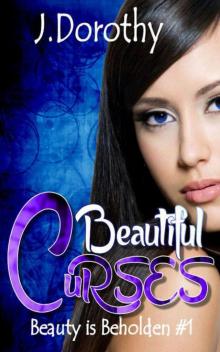 Beautiful Curses: Book One Beautiful Curses: Book One