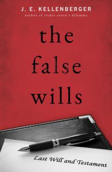 The False Wills