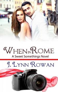 When in Rome (Sweet Somethings Book 2)