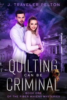 Quilting Can Be Criminal
