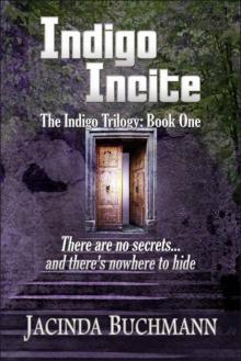 Indigo Incite (The Indigo Trilogy) Indigo Incite (The Indigo Trilogy)
