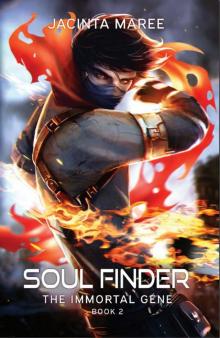 Soul Finder (The Immortal Gene Book 2) Soul Finder (The Immortal Gene Book 2)