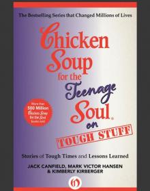 Chicken Soup for the Teenage Soul on Tough Stuff