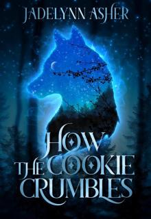 How the Cookie Crumbles