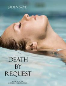 Death by Request (Book #11 in the Caribbean Murder series) Death by Request (Book #11 in the Caribbean Murder series)
