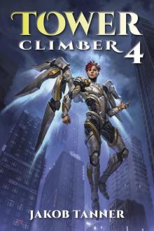 Tower Climber 4 (A LitRPG Adventure)