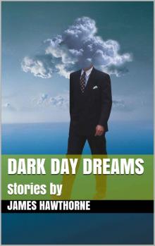 Dark Day Dreams