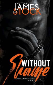 WITHOUT SHAME: Babylon MC Book 4