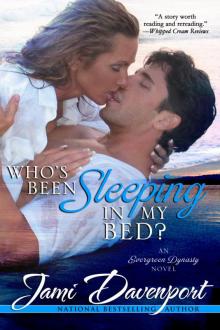 Who's Been Sleeping in My Bed? Who's Been Sleeping in My Bed?