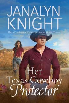 Her Texas Cowboy Protector Her Texas Cowboy Protector