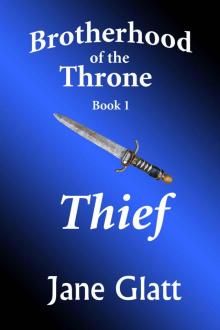 Thief (Brotherhood of the Throne Book 1)