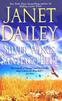 Silver Wings, Santiago Blue