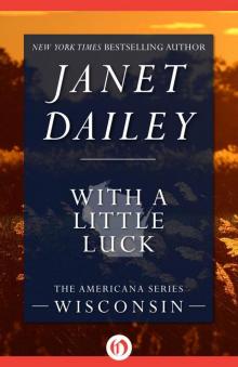 With a Little Luck (The Americana Series Book 49)