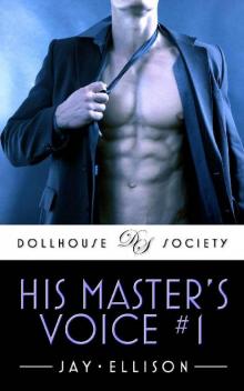 His Master's Voice #1 (The Dollhouse Society)