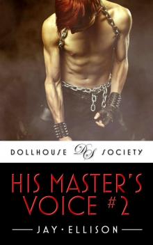 His Master's Voice #2 (The Dollhouse Society)