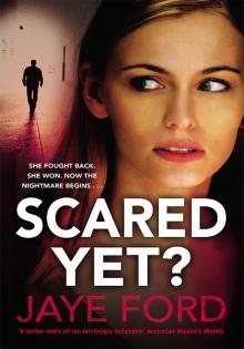 Scared Yet?