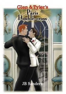 Glen & Tyler's Paris Double-cross (Glen & Tyler Adventures Book 3)