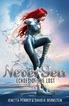 NeverSea: Echoes of the Lost (Book One) NeverSea: Echoes of the Lost (Book One)