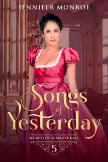 Songs of Yesterday: Secrets of Scarlett Hall Book 5