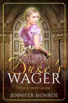 The Duke's Wager: Defiant Brides Book 1