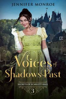 Voices of Shadows Past: Secrets of Scarlett Hall Book 3