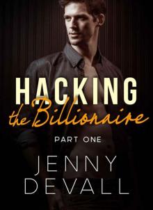 HACKING THE BILLIONAIRE HACKING THE BILLIONAIRE